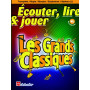 Écouter, lire & jouer - Les Grands Classiques