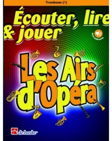 Écouter, lire & jouer - Les Airs d'Opéra