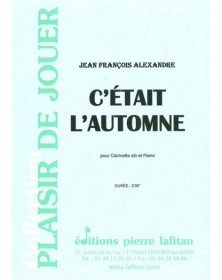 C'était l'Automne - Clarinette et Piano - Editions Pierre Lafitan
