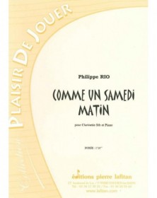 Philippe Rio : Comme Un Samedi Matin - Clarinette sib et Piano - Pierre Lafitan