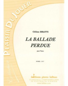 La Ballade Perdue - Piano - Célino Bratti - Ed. Pierre Lafitan
