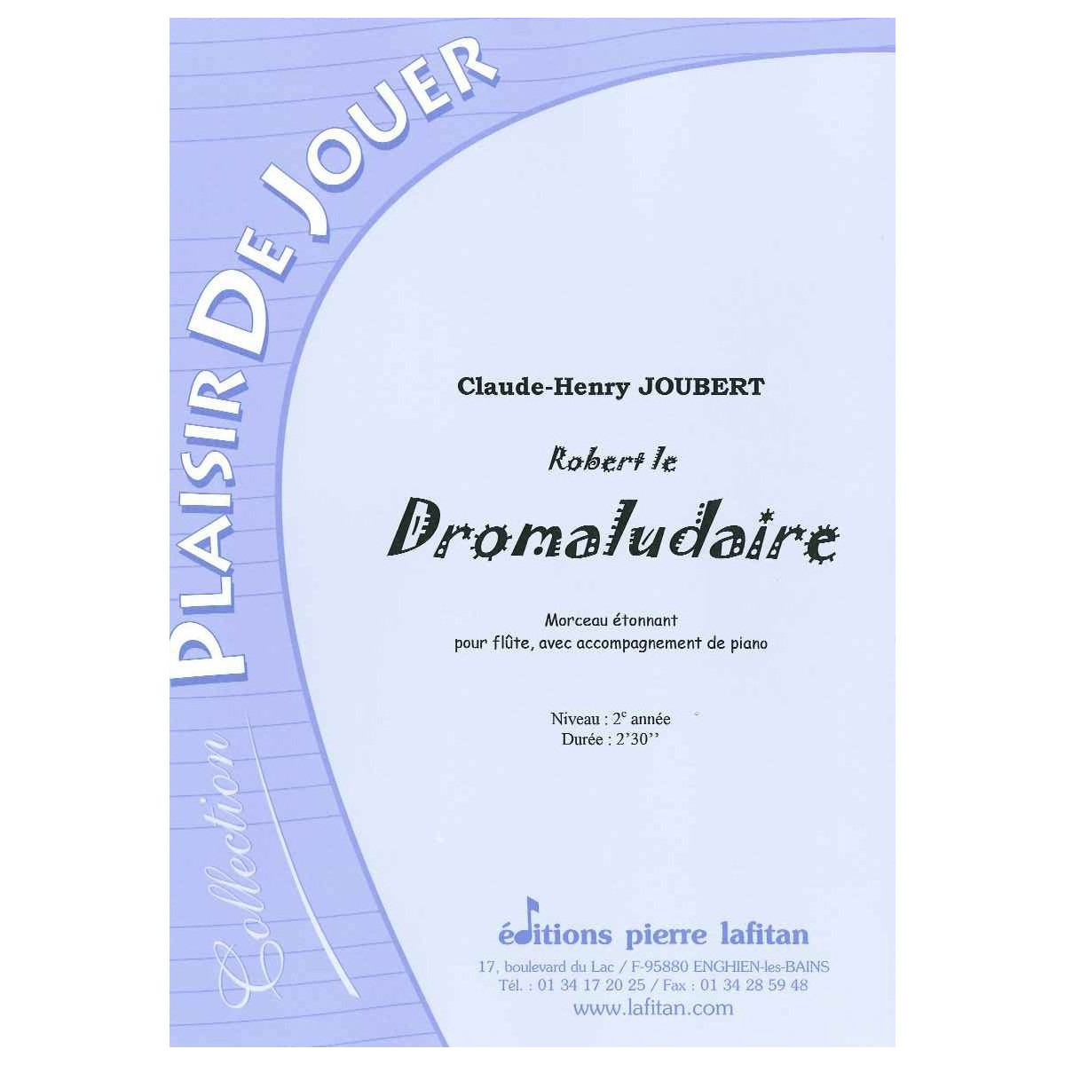 Claude-Henry Joubert : Robert Le Dromaludaire