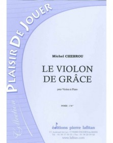 Michel Chebrou : Le Violon de Grâce
