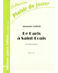 Alexandre Carlin : De Paris à Saint-Louis