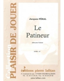 Le Patineur - Pour Guitare - Jacques Féral - Editions Pierre Lafitan
