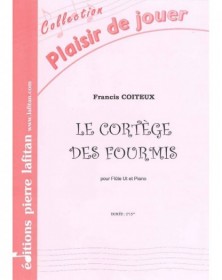 Francis Coiteux : Le Cortège Des Fourmis