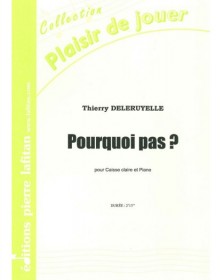 Thierry Deleruyelle : Pourquoi Pas ?
