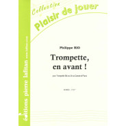 Philippe Rio : Trompette, En Avant !