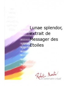 Lunae Splendor, Extrait de...