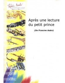 Après Une Lecture du Petit Prince - Francine Aubin - Robert Martin
