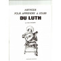 Méthode pour apprendre à jouer du luth - MITERAN Alain | Zurfluh
