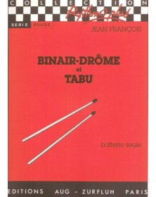 Jean Francois : Binair-Drôme et Tabu