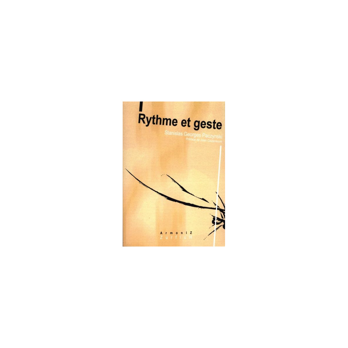 Rythme et geste - PACZYNSKI Georges | Zurfluh