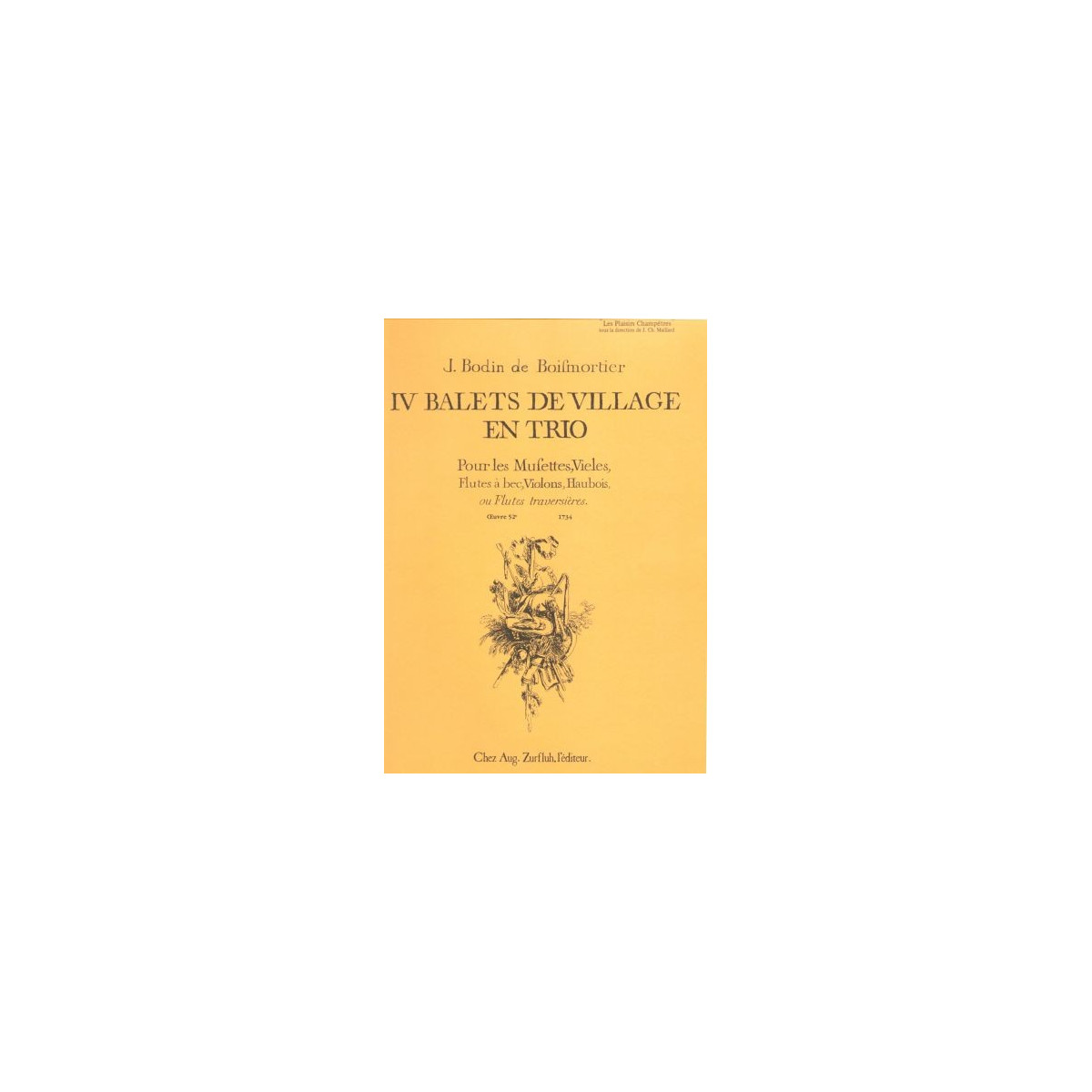 Ballets de village pour les muses (4) - BODIN DE BOISMORTIER Joseph | Zurfluh