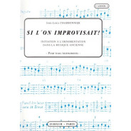 Si l'on improvisait ! - CHARBONNIER Jean-Louis | Zurfluh