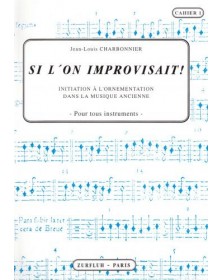 Si l'on improvisait ! - CHARBONNIER Jean-Louis | Zurfluh