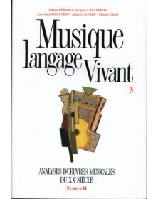 Musique langage vivant Vol.3 : 20ème siècle - BÉRARD /HOLSTEIN /CASTÉRÈDE /LOUVIER /ZBAR | Zurfluh