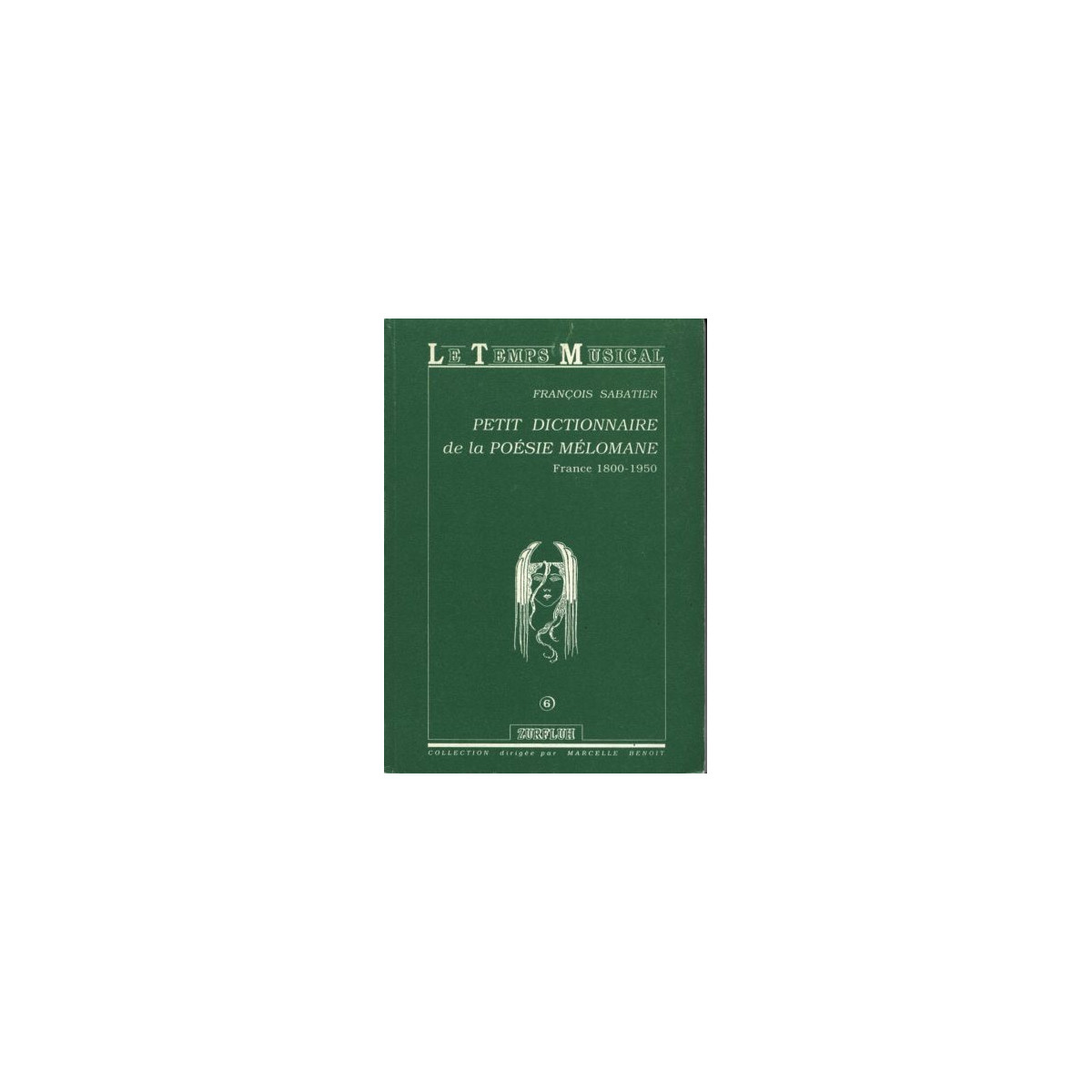 Petit Dictionnaire de la Poesie Melomane