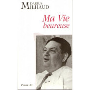 Ma Vie heureuse - MILHAUD Darius | Zurfluh