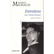 Entretiens Avec Claude Rostand Milhaud Darius
