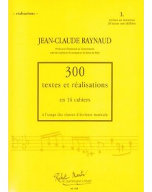 300 Textes et réalisations Cahier 3 (Ecriture en Imitation) - RAYNAUD Jean-Claude | Zurfluh
