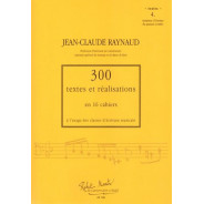300 Textes et réalisations Cahier 4 (Textes) - RAYNAUD Jean-Claude | Zurfluh