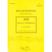 300 Textes et réalisations Cahier 4 (Réalisations) - RAYNAUD Jean-Claude | Zurfluh