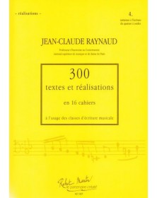 300 Textes et réalisations Cahier 4 (Réalisations) - RAYNAUD Jean-Claude | Zurfluh