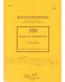 300 Textes et réalisations Cahier 5 (Textes) - RAYNAUD Jean-Claude | Zurfluh
