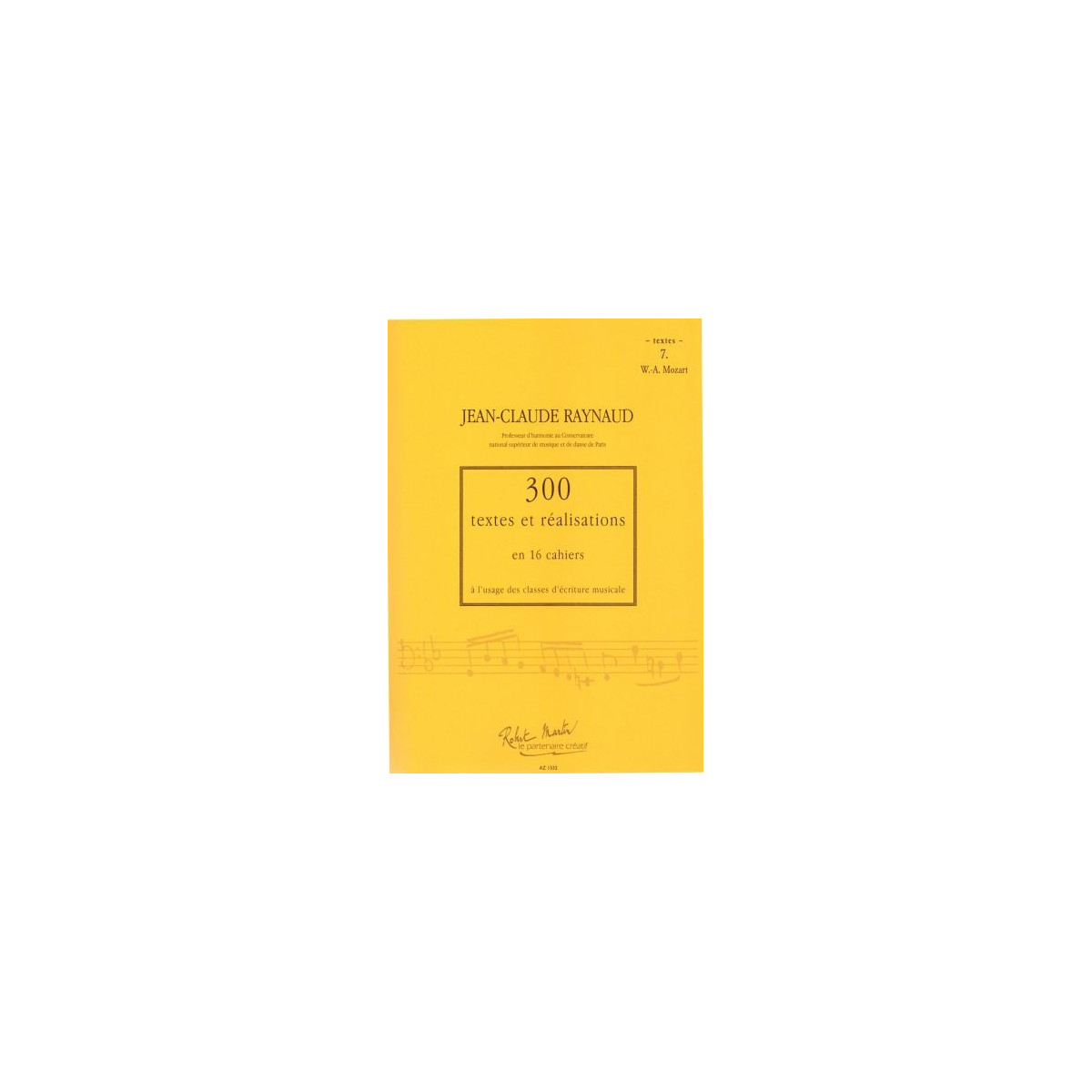 300 Textes et réalisations Cahier 7 (Textes) - RAYNAUD Jean-Claude | Zurfluh