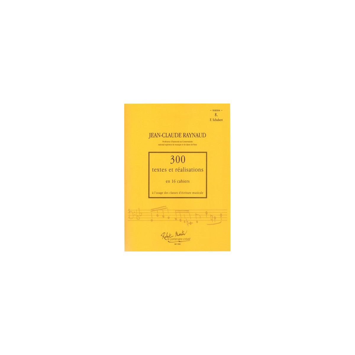 300 Textes et réalisations Cahier 8 (Textes) - RAYNAUD Jean-Claude | Zurfluh