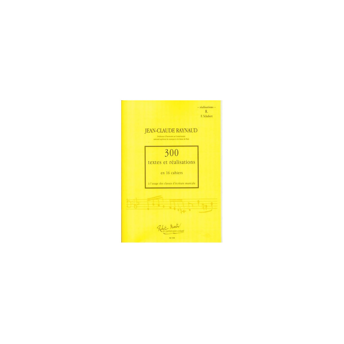 300 Textes et réalisations Cahier 8 (Réalisations) - RAYNAUD Jean-Claude | Zurfluh