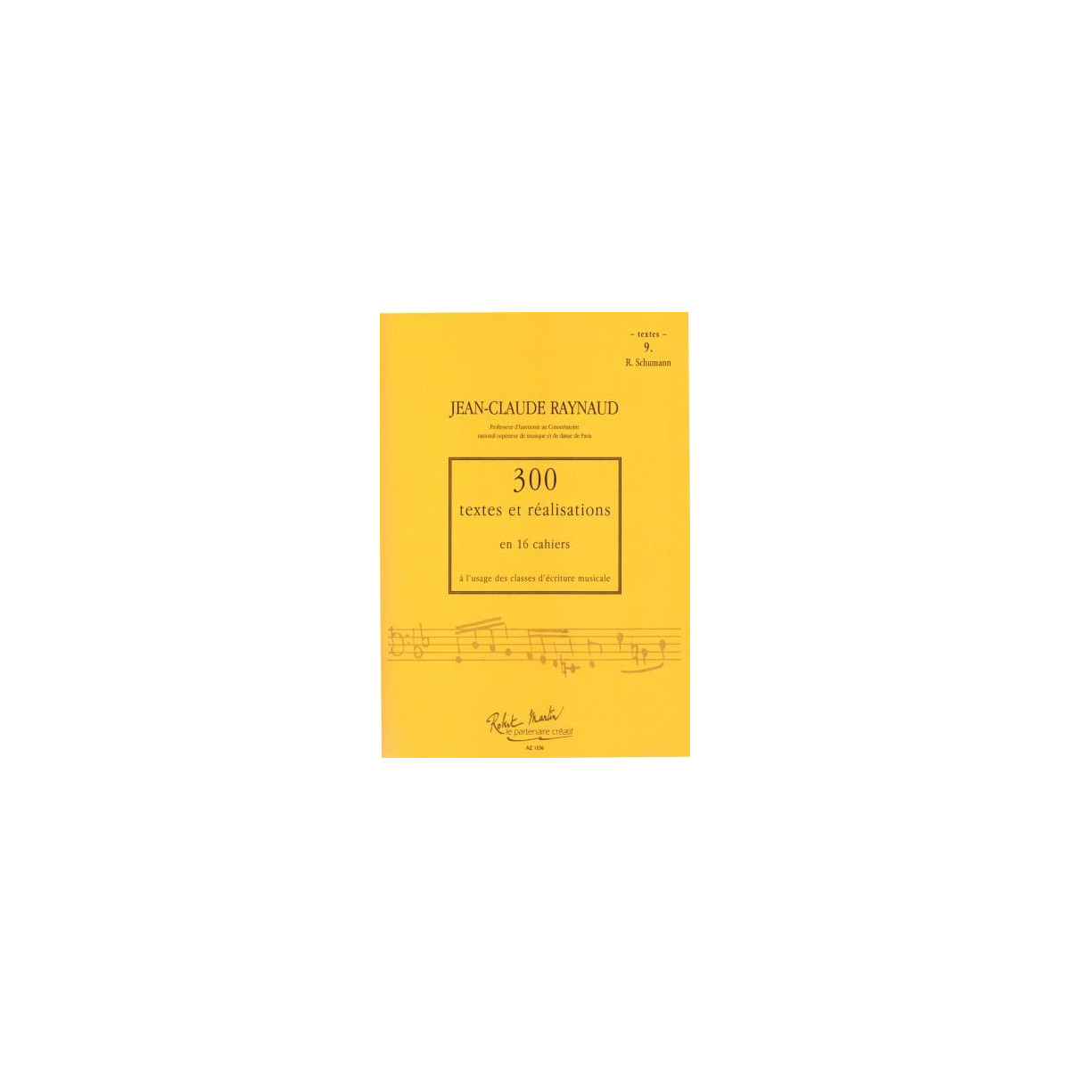 300 Textes et réalisations Cahier 9 (Textes) - RAYNAUD Jean-Claude | Zurfluh