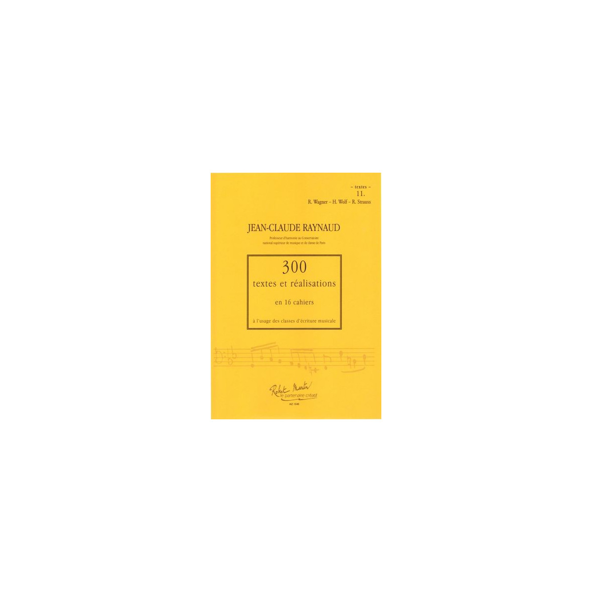 300 Textes et réalisations Cahier 11 (Textes) - RAYNAUD Jean-Claude | Zurfluh