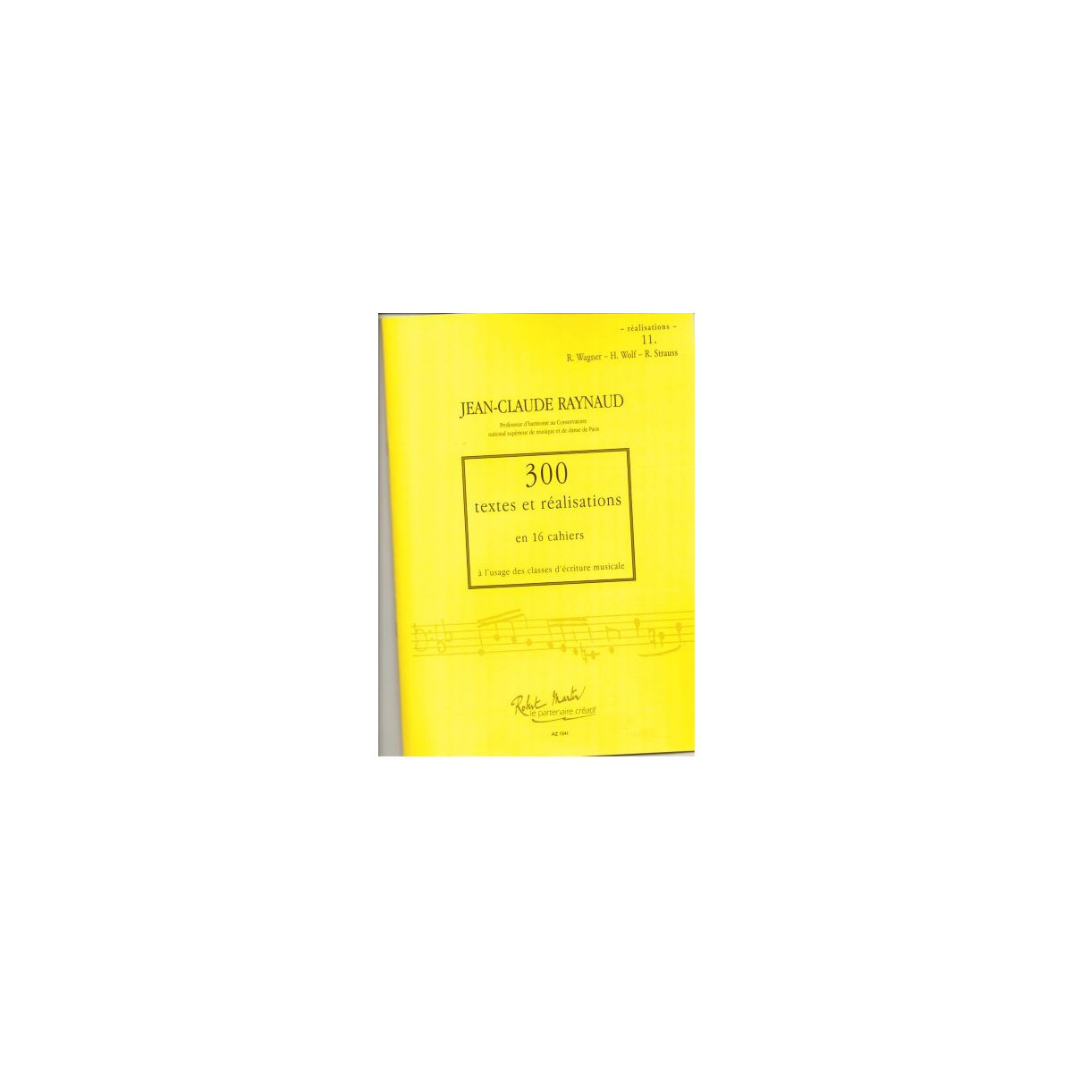 300 Textes et réalisations Cahier 11 (Réalisations) - RAYNAUD Jean-Claude | Zurfluh