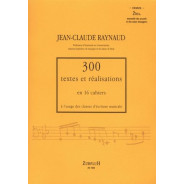 300 Textes et réalisations Cahier 2bis (Textes) - RAYNAUD Jean-Claude | Zurfluh