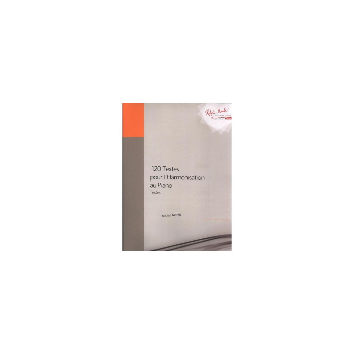 Textes pour l'harmonisation au piano (120) - MERLET Michel | Zurfluh