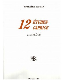 Études Caprice (12) - AUBIN Francine | Zurfluh