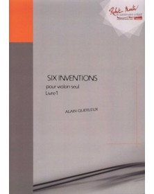 Alain Querleux : Six Inventions Pour Violon Seul - Livre 1