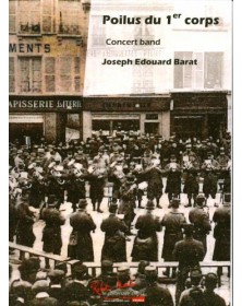 Poilus du 1er Corps (les),...