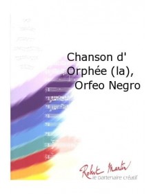 La Chanson d' Orphee, Orfeo...