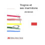 Trogros et Ses Marmitons - Conducteur - Daniel Bonnet - Robert Martin