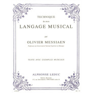 Olivier Messiaen : Technique de mon Langage Musical