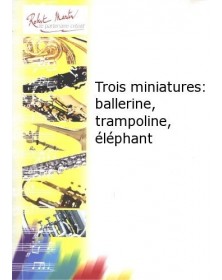 Trois Miniatures