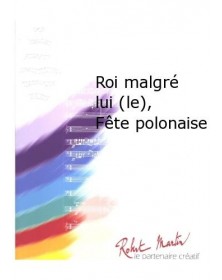Roi Malgre Lui (le)