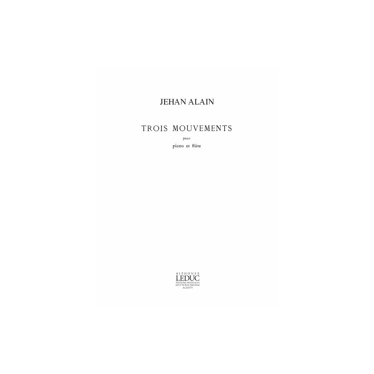 Jehan Alain : Trois (3) Mouvements