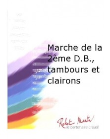 Marche de la 2eme D.b.,...