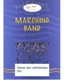 Temps des Cathedrales (le)