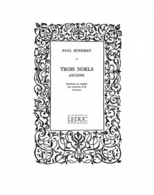Paul Bonneau: 3 Noels anciens