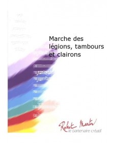 Marche des Legions,...